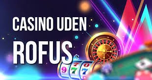 Casinoer uden ROFUS for Danske Spillere -2133166604 Casinoer uden ROFUS for Danske Spillere -2133166604