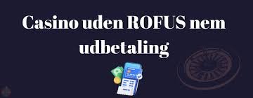 Casinoer uden ROFUS for Danske Spillere -2133166604 Casinoer uden ROFUS for Danske Spillere -2133166604